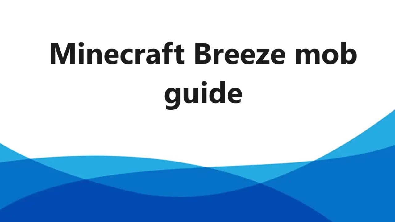 Minecraft Breeze mob guide